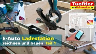 EAuto Ladestation zeichnen und bauen  Teil 1 Tüftler DIY [upl. by Yanetruoc156]