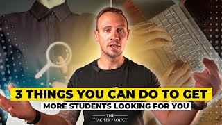 3 Things You Can Do To Get More Students Looking For You [upl. by Avilo]