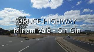 BRUCE HIGHWAY  Miriam Vale to Gin Gin [upl. by Enilatan]