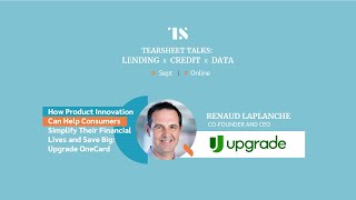 Tearsheet Talks Lending x Credit x Data  Renaud Laplanche Cofounder and CEO Upgrade [upl. by Nicholson114]