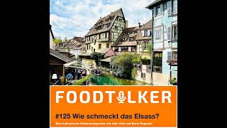 125 Wie schmeckt das Elsass  Eine kulinarische Entdeckungsreise [upl. by Ojiram264]