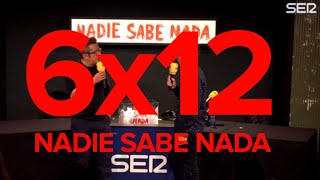 Nadie Sabe Nada 6x12  Un cagarro intergaláctico llamadao Ouh mamma [upl. by Hsu]