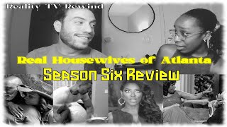 Real Housewives of Atlanta  Season 6 Review  Reality TV Rewind [upl. by Francoise711]