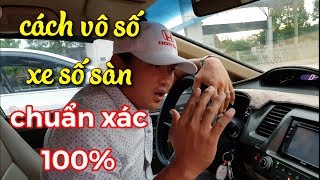 Cách vô số  xe số sàn  Hướng dẫn lái xe oto  Hướng dẫn Cách vô số  xe số sàn [upl. by Kung52]