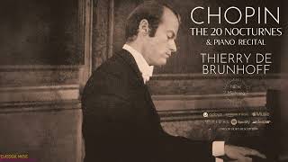 Chopin  The 20 Nocturnes  REMASTERED Centurys recording Thierry de Brunhoff [upl. by Judy436]