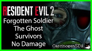 Resident Evil 2 REmake PC No Damage  Forgotten Soldier The Ghost Survivors [upl. by Patman]