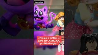 CATNAP RECIBE CASTIGO DE MISS DELIGHT roblox poppyplatime [upl. by Ytsirk148]