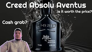 Creed Absolu Aventus Fragrance Review CASH GRAB KING [upl. by Odetta]