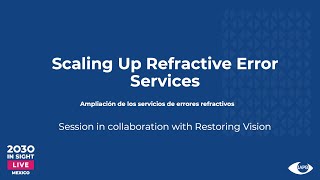 Scaling Up Refractive Error Services  Day 1  2030 IN SIGHT LIVE [upl. by Rabin]