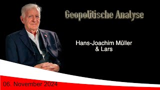 Geopolitische Analyse mit HaJo vom 06 November 2024 ab und an mit Satire gewürzt [upl. by Anek]