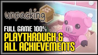 Unpacking Full Game Walkthrough  All Achievements [upl. by Aisat755]