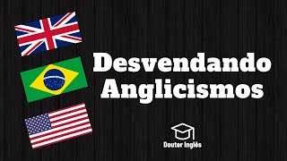 Anglicismos O que é isso [upl. by Laise]