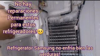 como reparar refrigerador Samsung que no enfria bien las verduras temporalmente [upl. by Edette]