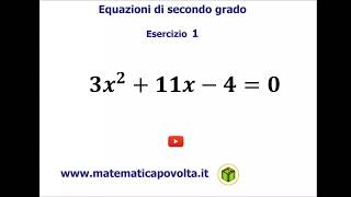 Equazioni di secondo grado complete  Esercizio 1 [upl. by Innob]