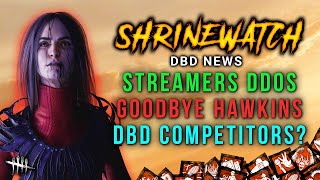 Streamers DDOSd Goodbye Hawkins Lab  ShrineWatch amp DBD News [upl. by Vescuso85]