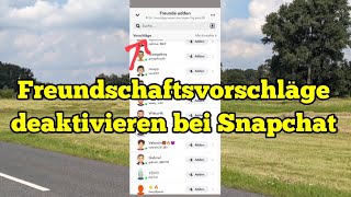 Snapchat Freundschaftsvorschläge deaktivieren Tutorial so gehts [upl. by Steddman963]