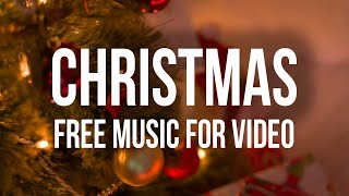 Christmas No Copyright Music  Free Download No Copyright Music [upl. by Wills336]