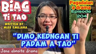 quotDimo kedngan ti padam a taoquot PAGADALAN a dramaBIAG TI TAOEpisode 204 Jena Almoite Drama [upl. by Nanine]