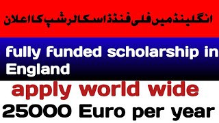 scholarship fully funded in Englandengland scholarship program [upl. by Ramon]