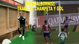 OMAR ALBORNOZ TRABAJO CHAMPETA Y GOL [upl. by Hselin472]