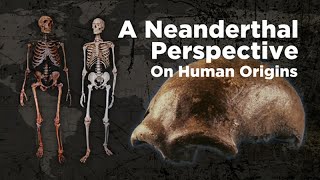 A Neanderthal Perspective on Human Origins  2014 [upl. by Seyler]