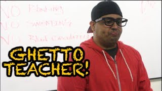 GHETTO TEACHER [upl. by Elbag876]