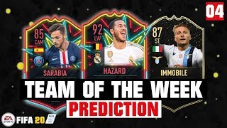 FIFA 20  TEAM OF THE WEEK 4 PREDICTION 😱🔥 FT HAZARD SARABIA IMMOBILE etc [upl. by Nomyar455]