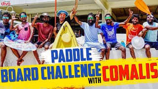 Paddle Board Challenge With Comalis  KPY Sarath  Kutty Gopi  Silmisham Siva  Mr Makapa [upl. by Friday535]