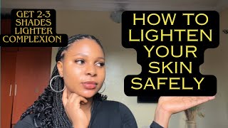 Get 23 shades lighter complexion without side effects How to lighten your skin safely [upl. by Landis294]