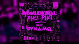 MANUDIGITAL  Piki Piki ft Dynamq Official Audio [upl. by Letizia]