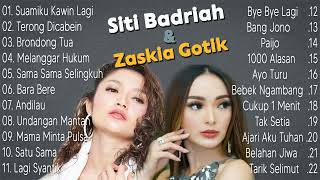 Siti Badriah amp Zaskia Gotik  Lagu Dangdut Terpopuler  Album Terbaik [upl. by Anihta]