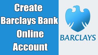 Barclays Online Banking Sign Up  Create Barclays Bank Online Account  wwwbarclayscouk Register [upl. by Amsirak309]