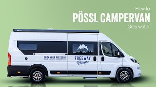 How to Pössl Campervan  Grey Water [upl. by Werd]