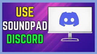 How to Use Soundpad on Discord 2024  FULL GUIDE [upl. by Ellehsyt]