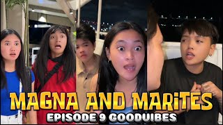 EPISODE 9  MAGNA AND MARITES  FUNNY TIKTOK COMPILATION  GOODVIBES [upl. by Adiv]