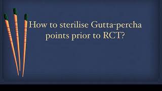 How to sterilize gutta percha points prior to root canal treatment dentistry BDS ADC [upl. by Jahdai]