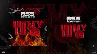 BSS BRUTAL SSHOOT  Yo My G  prod by Crazy music Son officiel 2024 [upl. by Llechtim941]