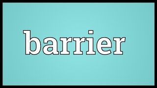 Barrier Meaning [upl. by Sabine]