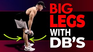 The ONLY 3 Leg Exercises You Need To Build Muscle Dumbbells Only [upl. by Ahsats]