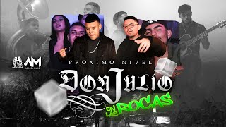 Proximo Nivel  Don Julio En Las Rocas Official Video [upl. by Myrta]