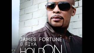 James Fortune amp FIYA  Hold On feat Monica amp Fred Hammond AUDIO ONLY [upl. by Balthazar606]