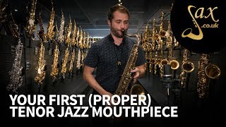 Your First Proper Tenor Jazz Mouthpiece [upl. by Sikko335]