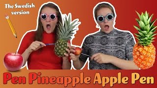 PPAP SONG  Svensk version ✏️🍍🍎✏️ [upl. by Cowey]