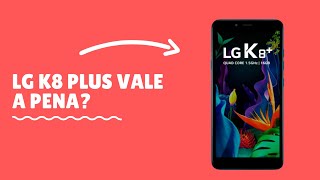 LG K8 Plus é bom Vale a Pena AnáliseReview Rápida 2022 [upl. by Amaryllis]