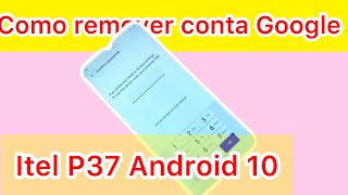 Como remover Conta Google de Itel P37 sem pc [upl. by Kitty959]