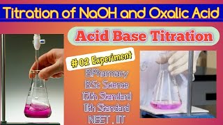 Titration of NaOH with oxalic acid using phenolphthalein indicator  Acid Base Titration [upl. by Mundt250]