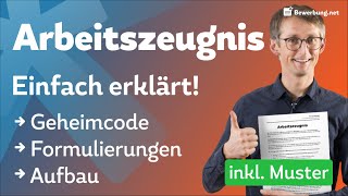 Arbeitszeugnis einfach erklärt  Formulierungen Geheimcode Aufbau [upl. by Arundell100]