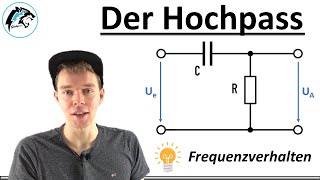 Hochpass 1Ordnung  Elektrotechnik [upl. by Stephania]