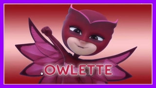 PJ Masks  Meet Owlette [upl. by Alysa363]