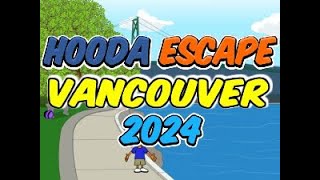 Hooda Escape Vancouver 2024  Walkthrough  Hints  Cheats [upl. by Gerita]